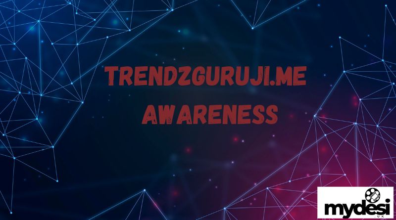Trendzguruji.me Awareness